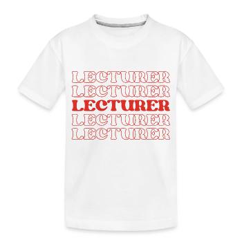 Lecturer Teacher Instructor Speaker Educator - Kids' Premium Organic T-Shirt - white - Front