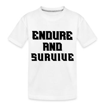 Endure and survive - Kids' Premium Organic T-Shirt - white - Front