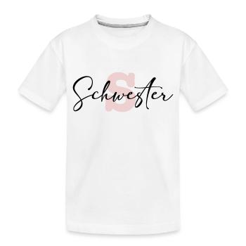 schwester - Kinder Premium Bio T-Shirt - Weiß - Vorne