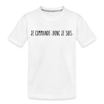 Je Commande Donc Je Suis - Humour Shopping - T-shirt bio Premium Enfant - blanc - Devant