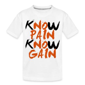 No Pain No Gain - Kids' Premium Organic T-Shirt - white - Front