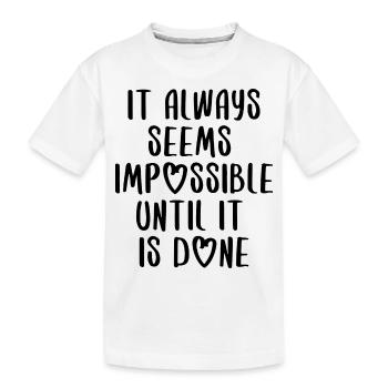 citations citation motivation inspiration impossible - T-shirt bio Premium Enfant - blanc - Devant