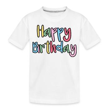 Happy Birthday Greeting Gift Idea - Kids' Premium Organic T-Shirt - white - Front