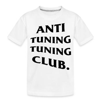 anti tuning tuning club - Kinder Premium Bio T-Shirt - Weiß - Vorne