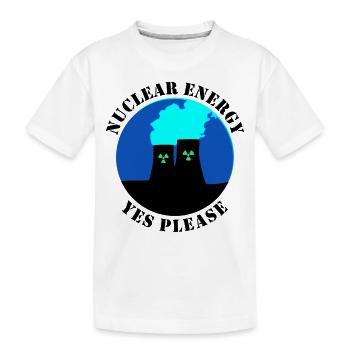 Atomenergie, Ja bitte, Ja zu Atomkraft - Kinder Premium Bio T-Shirt - Weiß - Vorne