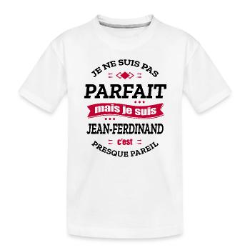 JEAN-FERDINAND PARFAIT - PRENOM JEAN-FERDINAND - T-shirt bio Premium Enfant - blanc - Devant
