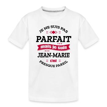 JEAN-MARIE PARFAIT - PRENOM JEAN-MARIE - T-shirt bio Premium Enfant - blanc - Devant