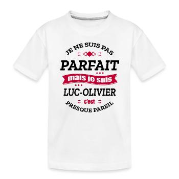 LUC-OLIVIER PARFAIT - PRENOM LUC-OLIVIER - T-shirt bio Premium Enfant - blanc - Devant