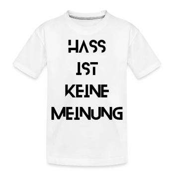 Hate is not an opinion - Kids' Premium Organic T-Shirt - white - Front