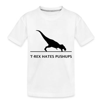 T-rex hates pushups - Kinder Premium Bio T-Shirt - Weiß - Vorne
