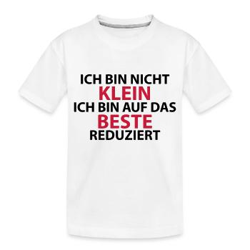 Ich bin nicht klein - Kinder Premium Bio T-Shirt - Weiß - Vorne
