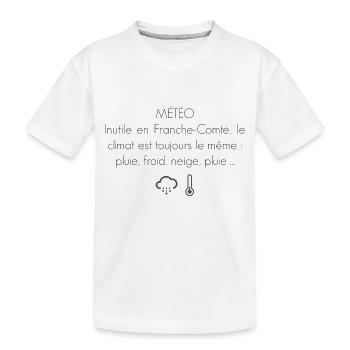 Franche Comté Humour météo - T-shirt bio Premium Enfant - blanc - Devant