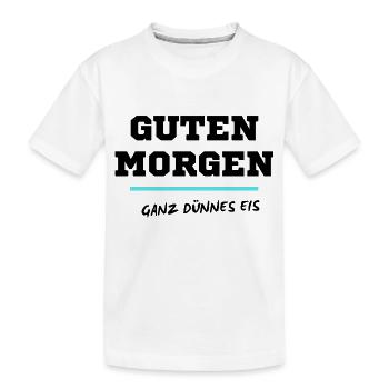 Guten Morgen, ganz dünnes Eis - Kinder Premium Bio T-Shirt - Weiß - Vorne