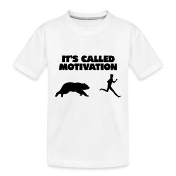 It is Called Motivation - Kids' Premium Organic T-Shirt - white - Front