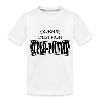 Dormir Est Mon Super-Pouvoir - T-shirt bio Premium Enfant - blanc - Devant