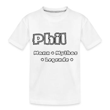 Phil - der Mann, der Mythos, die Legende - Kinder Premium Bio T-Shirt - Weiß - Vorne