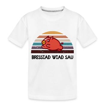 Bressiad wiad sau - bayerischer Spruch - Kinder Premium Bio T-Shirt - Weiß - Vorne