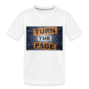 Tourner la page en disant lettrage Graffiti - T-shirt bio Premium Enfant - blanc - Devant