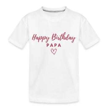 Happy Birthday Papa Lieblingsmensch Geburtstag - Kinder Premium Bio T-Shirt - Weiß - Vorne