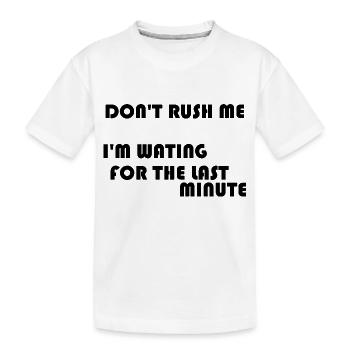 HETZEN SIE MICH NICHT - Kinder Premium Bio T-Shirt - Weiß - Vorne