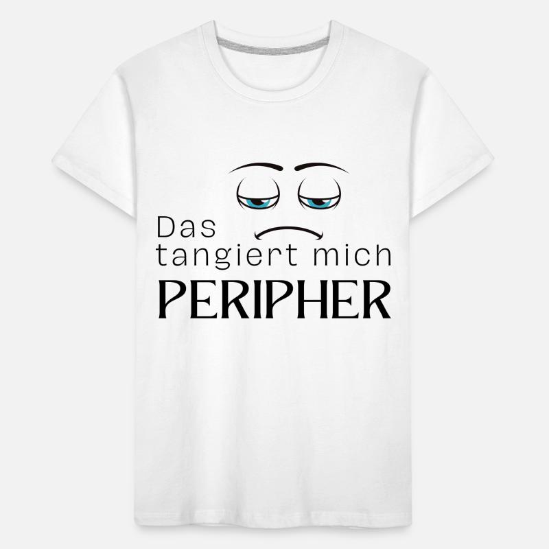 Das tangiert mich peripher Kinder Premium Bio T-Shirt