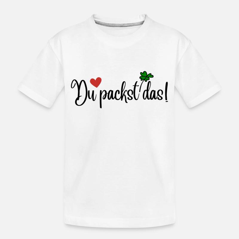 Du packst das - Kinder Premium Bio T-Shirt - Weiß