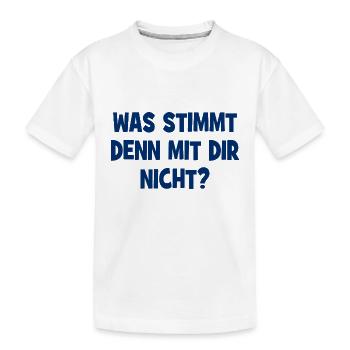 Was stimmt denn mit dir nicht? - Frage - Kinder Premium Bio T-Shirt - Weiß - Vorne