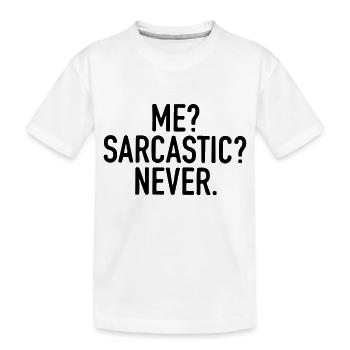 Je ne suis jamais sarcastique. - T-shirt bio Premium Enfant - blanc - Devant