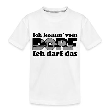 Ich komm vom Dorf - Kinder Premium Bio T-Shirt - Weiß - Vorne