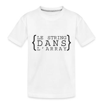 lestringdanslarray - T-shirt bio Premium Enfant - blanc - Devant