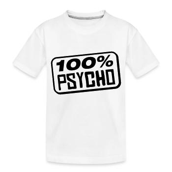 100_pro_psycho_bx1 - Kinder Premium Bio T-Shirt - Weiß - Vorne