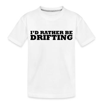 I'd rather be drifting - Kinder Premium Bio T-Shirt - Weiß - Vorne