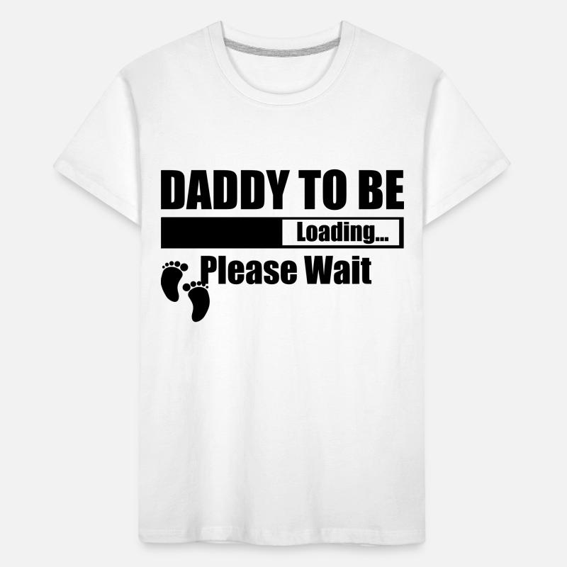 Daddy To Be Loading Please Wait Kids' Premium Organic T-Shirt