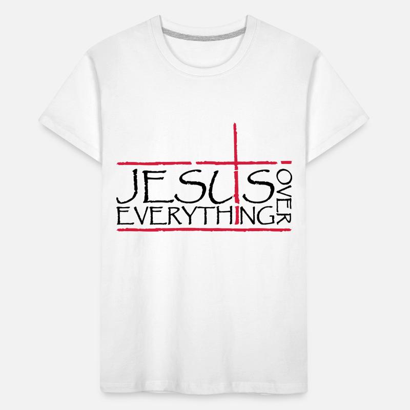 Jesus Over Everything Kinder Premium Bio T-Shirt