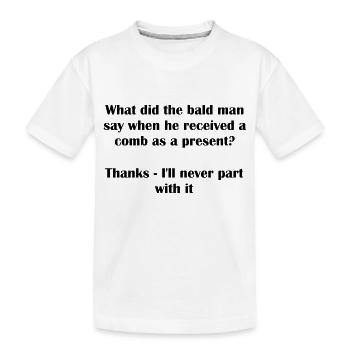 Bald Comb Pun - Kids' Premium Organic T-Shirt - white - Front