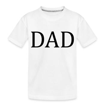Dad - Kinder Premium Bio T-Shirt - Weiß - Vorne