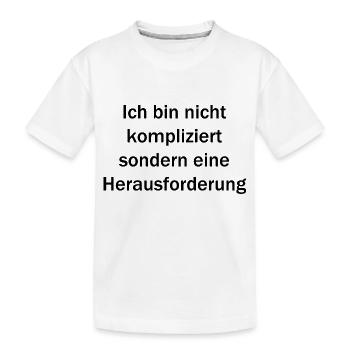 Ich bin nicht kompliziert - Kinder Premium Bio T-Shirt - Weiß - Vorne