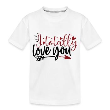Je t’aime totalement - T-shirt bio Premium Enfant - blanc - Devant