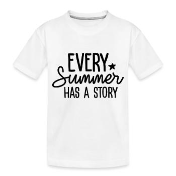 Every Summer Has a Story - Kinder Premium Bio T-Shirt - Weiß - Vorne