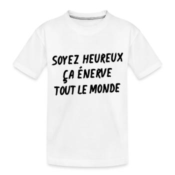 soyez heureux ça énerve tout le monde - T-shirt bio Premium Enfant - blanc - Devant