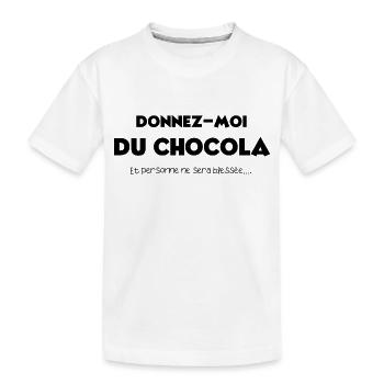 Donnez moi du chocolat personne ne sera blessé - T-shirt bio Premium Enfant - blanc - Devant