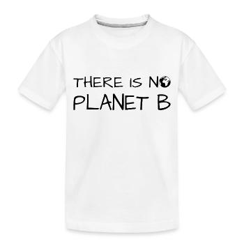 kein planet B, no planet B - Kinder Premium Bio T-Shirt - Weiß - Vorne