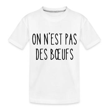 on n'est pas des bœufs - T-shirt bio Premium Enfant - blanc - Devant