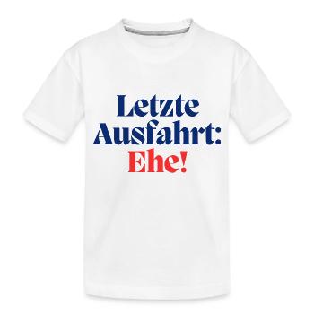 Letzte Ausfahrt: Ehe / Poltern - Kinder Premium Bio T-Shirt - Weiß - Vorne