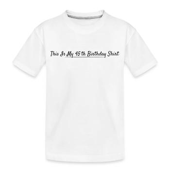45th Anniversary 45 Years Anniversary - Kids' Premium Organic T-Shirt - white - Front