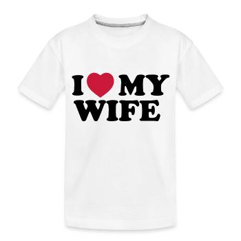 I love my wife - Kinder Premium Bio T-Shirt - Weiß - Vorne