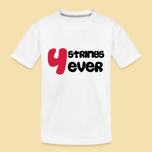 4 Strings 4 ever - Ekologiczna koszulka dziecięca Premium