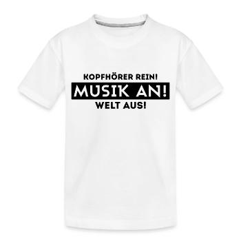 Kopfhörer rein, Musik an, Welt aus! - Kinder Premium Bio T-Shirt - Weiß - Vorne