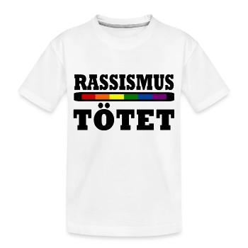 Rassismus Tötet - Kinder Premium Bio T-Shirt - Weiß - Vorne