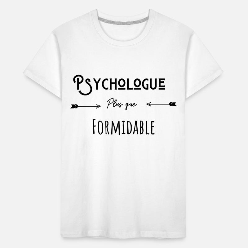 Psychologue plus que formidable cadeau humour T-shirt bio Premium Enfant